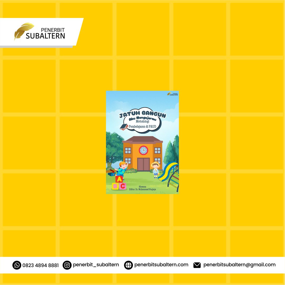 Jatuh Bangun Aku Mengajarmu (Metodologi Pembelajaran PAUD)